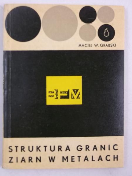 Struktura granic ziarn w metalach