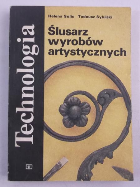 Technologia: Ślusarz wyrobów artystycznych