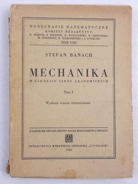 Mechanika w zakresie szkół akademickich, Tom I, 1949 r.