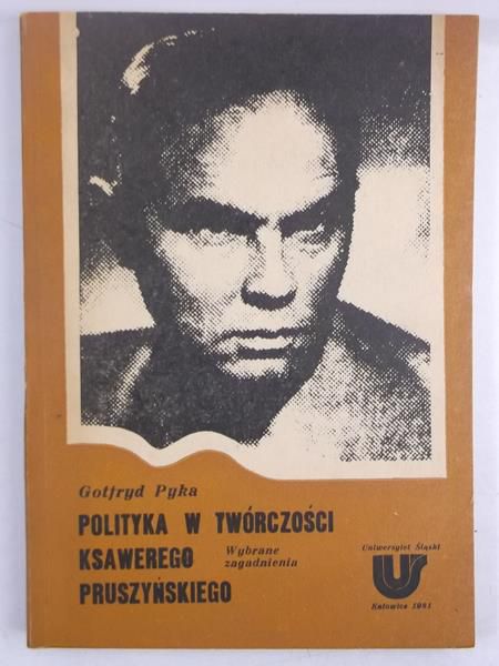 Polityka twórczości Ksawerego Pruszyńskiego