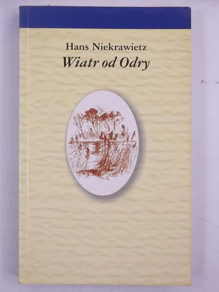 Niekrawietz Hans - Wiatr od Odry