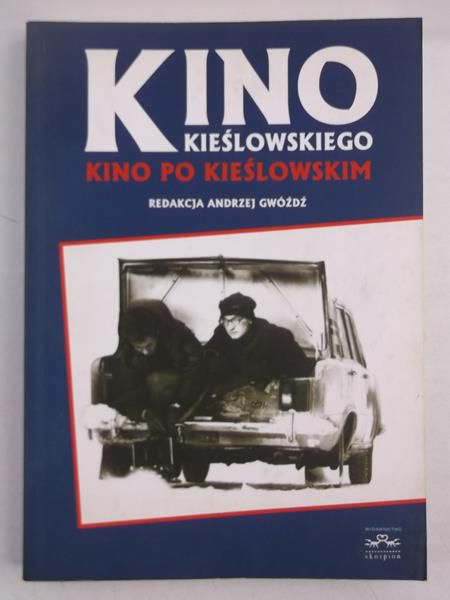 Kino Kieślowskiego. Kino po Kieślowskim