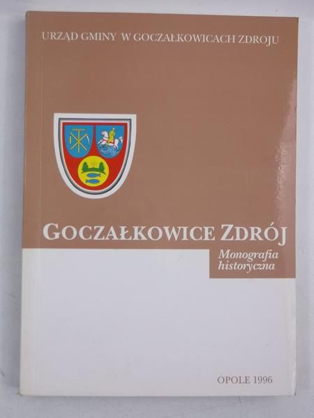 Korzeniowska Wiesław (red.) - Goczałkowice Zdrój. Monografia historyczna