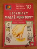 Kasperczak  LECZNICZY MASAŻ PUNKTOWY