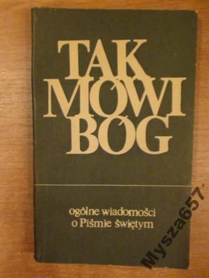 Petera TAK MÓWI BÓG Ogólne wiadomości o Piśmie