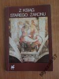 Z KSIĄG STAREGO ZAKONU s. Biblioteka Poetów
