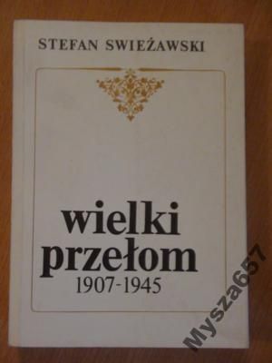 Swieżawski WIELKI PRZEŁOM 1907 - 1945