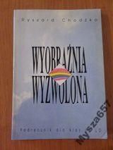 Chodźko WYOBRAŹNIA WYZWOLONA Podręcznik IV L O