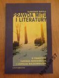 Buryła Sławomir -  Prawda mitu i literatury