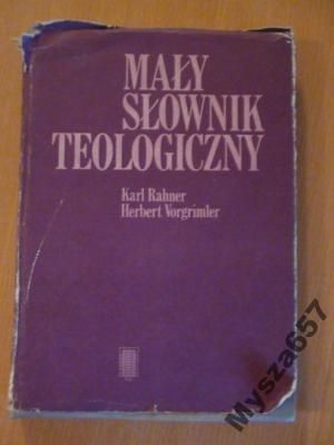 Vorgrimmler  MAŁY SŁOWNIK TEOLOGICZNY