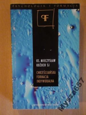 KOŻUCH  Chrześcijańska formacja indywiudalna