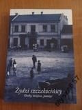 Galas ŻYDZI SZCZEKOCIŃSCY Osoby, miejsca