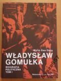 Władysław Gomułka Biografia Polit. Tom I