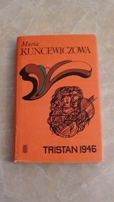 Maria Kuncewiczowa TRISTAN 1946 seria Dzieła