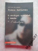 BARDARSKA 6 smutnych opowiadań,1 wesołe + 1 inte