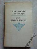 JAN TWARDOWSKI Niebieskie okulary