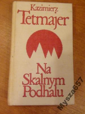 KAZIMIERZ TETMAJER Na Skalnym Podhalu