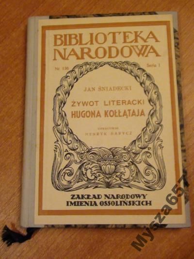 Żywot Literacki Hugona Kołłątaja Bn