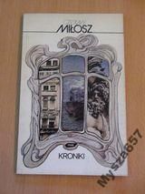 MIŁOSZ CZESŁAW Kroniki Cykl wykładów wierszem