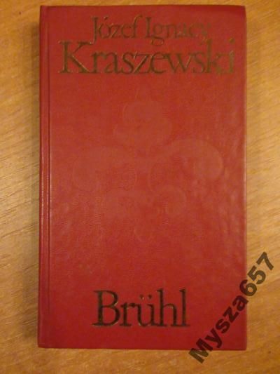 Kraszewski BRUHL POWIEŚĆ HISTORYCZNA