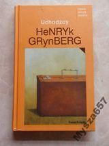 GRYNBERG HENRYK Uchodźcy s.Nowa Proza Polska