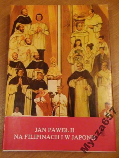 Sobiepan Jan Paweł Ii Na Filipinach I W Japonii