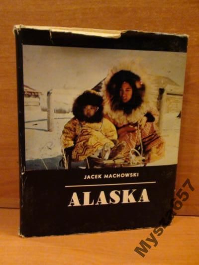 ALASKA Kraje Ludzie Obyczaje