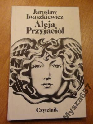 JAROSŁAW IWASZKIEWICZ Aleja przyjaciół