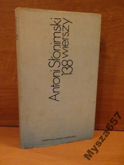ANTONI SŁONIMSKI 138 wierszy