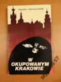 W Okupowanym Krakowie