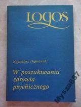 DĄBROWSKI W poszukiwaniu zdrowia psychicznego