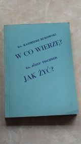 W Co Wierzę? / Jak Żyć?