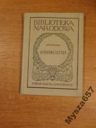 Arystofanes ACHARNEJCZYCY Oprac. J. Łanowski BN