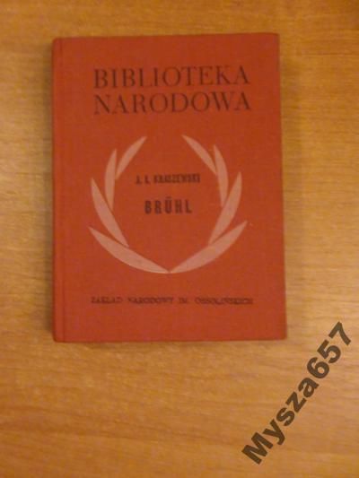 Kraszewski Józef Ignacy BRUHL BN