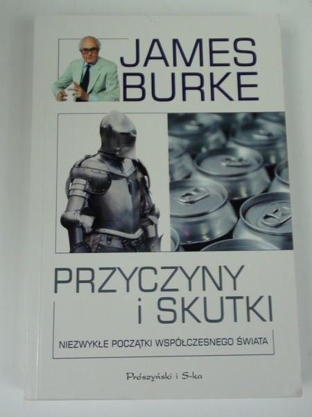 Burke James - Przyczyny i skutki