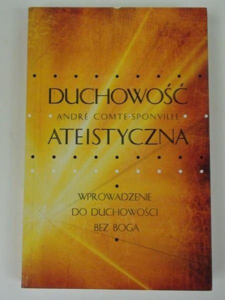 ComteSponville    Duchowość ateistyczna