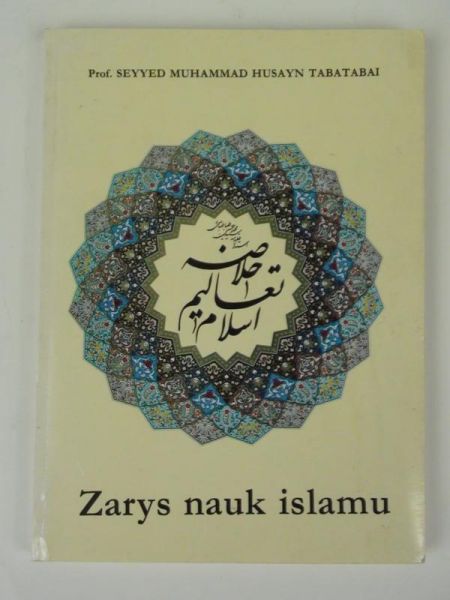Tabatabai Seyyed Muhammad Husayn - Zarys nauki islamu