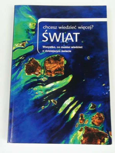 Chcesz wiedzieć więcej?  Świat