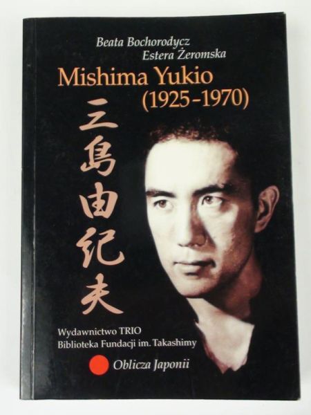 Bochorodycz B.,   - Mishima Yukio (1925-1970)