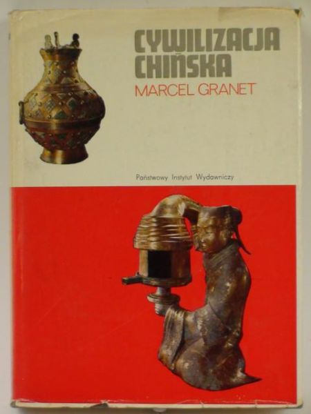Granet Marcel - Cywilizacja chińska