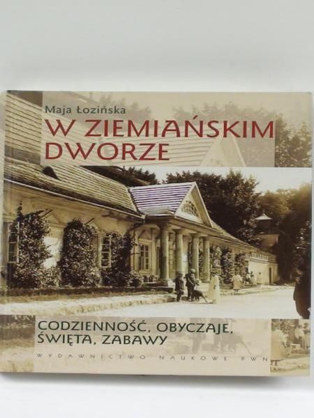 W ziemiańskim dworze