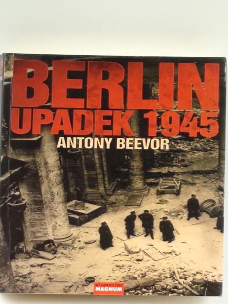 Berlin. Upadek 1945