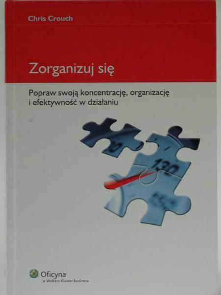 Crouch Chris - Zorganizuj się
