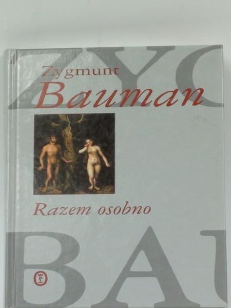 Bauman Zygmunt - Razem osobno