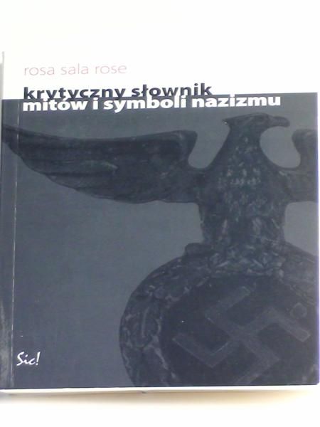 Krytyczny słownik mitów i symboli nazizmu