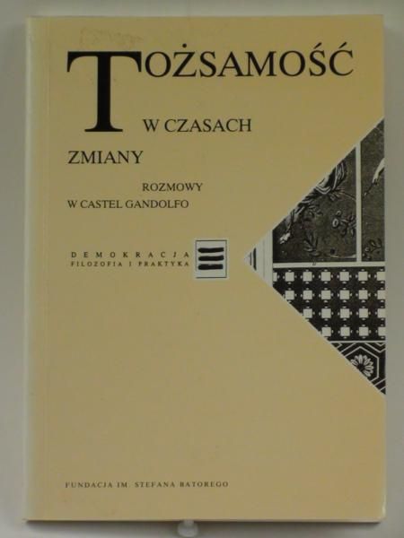 Tożsamość w czasach zmiany. Rozmowy w Castel Gandolfo