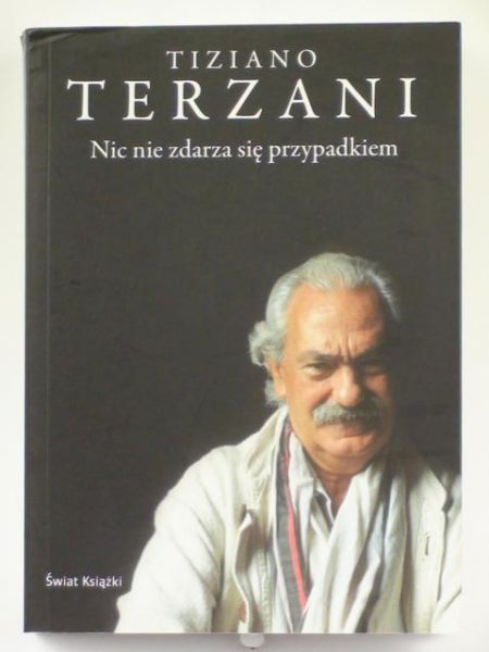 Nic nie zdarza się przypadkiem