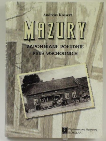 Kossert Andreas - Mazury