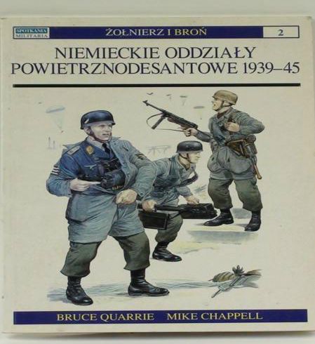 Chappell M. ,   - Niemieckie oddziały powietrznodesantowe 1939-45