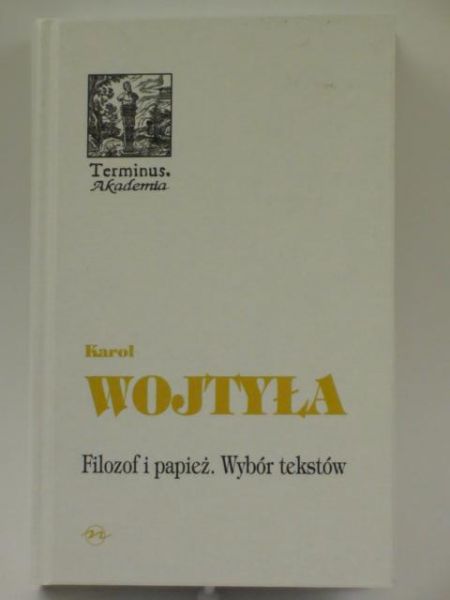 Filozof i papież. Wybór tekstów